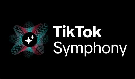Meet TikTok Symphony, Our New Creative AI Suite .